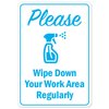 Signmission Public Safety, 12" Height, Decal, 18" x 12", Please Wipe Down Your Work Area Regularly OS-NS-D-1218-25511